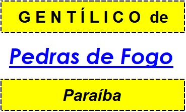 Gentílico da Cidade Pedras de Fogo