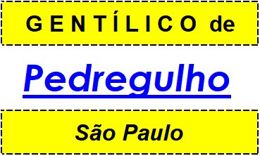 Gentílico da Cidade Pedregulho