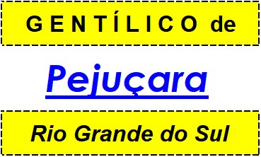 Gentílico da Cidade Pejuçara