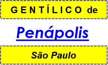 Gentílico da Cidade Penápolis