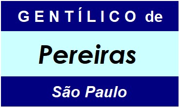 Gentílico da Cidade Pereiras