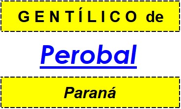 Gentílico da Cidade Perobal