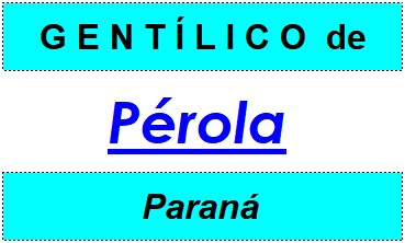 Gentílico da Cidade Pérola