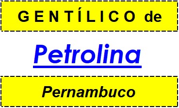 Gentílico da Cidade Petrolina