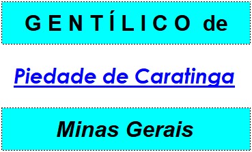 Gentílico da Cidade Piedade de Caratinga