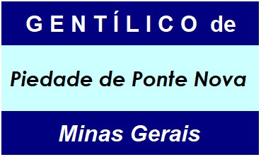 Gentílico da Cidade Piedade de Ponte Nova