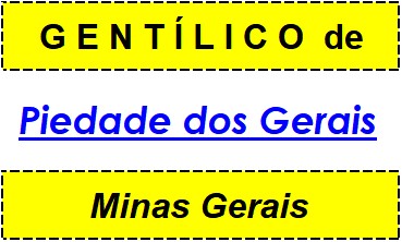 Gentílico da Cidade Piedade dos Gerais