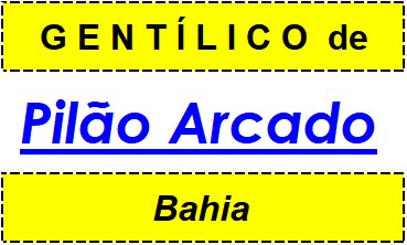 Gentílico da Cidade Pilão Arcado