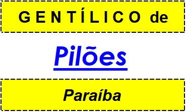 Gentílico da Cidade Pilões