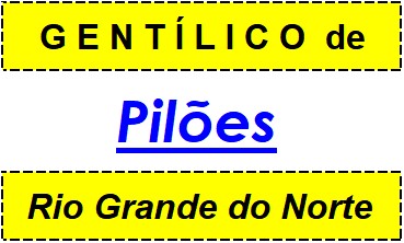 Gentílico da Cidade Pilões