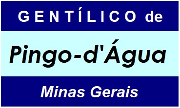 Gentílico da Cidade Pingo-d'Água