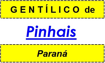 Gentílico da Cidade Pinhais