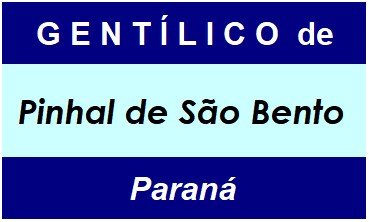 Gentílico da Cidade Pinhal de São Bento