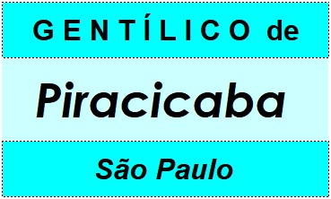 Gentílico da Cidade Piracicaba