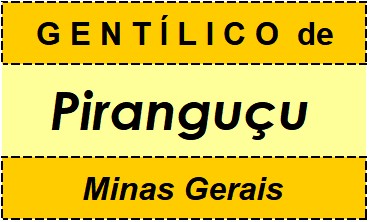 Gentílico da Cidade Piranguçu