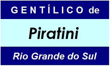 Gentílico da Cidade Piratini