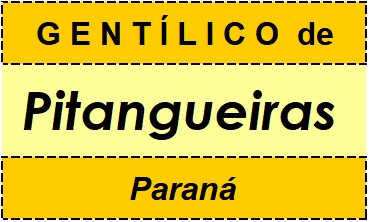 Gentílico da Cidade Pitangueiras