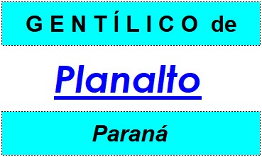 Gentílico da Cidade Planalto