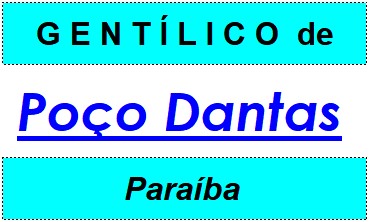 Gentílico da Cidade Poço Dantas