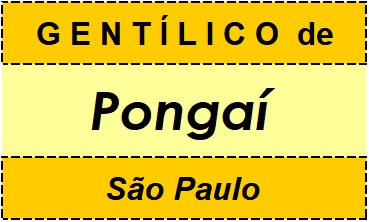 Gentílico da Cidade Pongaí