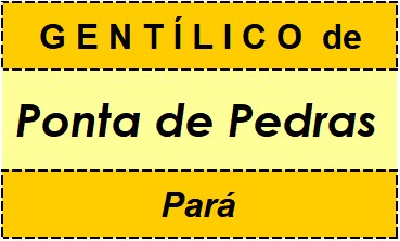 Gentílico da Cidade Ponta de Pedras