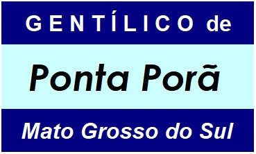 Gentílico da Cidade Ponta Porã