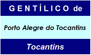 Gentílico da Cidade Porto Alegre do Tocantins