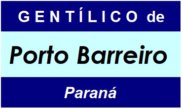 Gentílico da Cidade Porto Barreiro