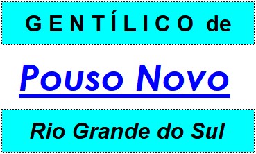 Gentílico da Cidade Pouso Novo