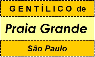 Gentílico da Cidade Praia Grande