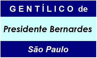 Gentílico da Cidade Presidente Bernardes