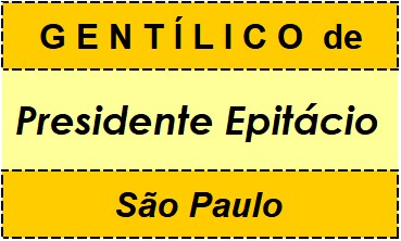 Gentílico da Cidade Presidente Epitácio