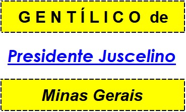 Gentílico da Cidade Presidente Juscelino