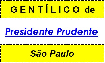 Gentílico da Cidade Presidente Prudente