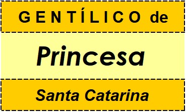 Gentílico da Cidade Princesa