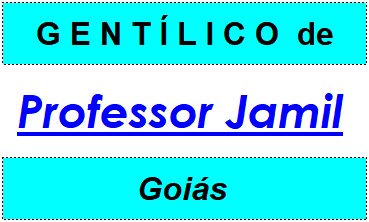 Gentílico da Cidade Professor Jamil