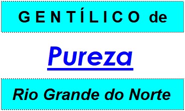 Gentílico da Cidade Pureza