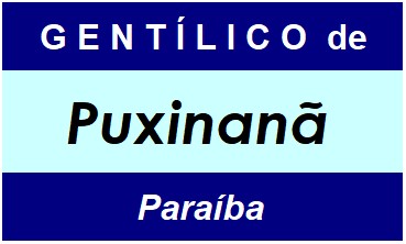 Gentílico da Cidade Puxinanã