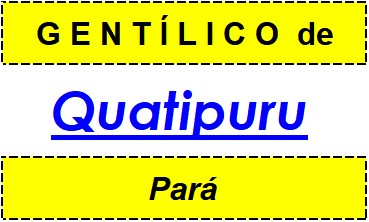 Gentílico da Cidade Quatipuru