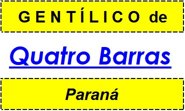 Gentílico da Cidade Quatro Barras