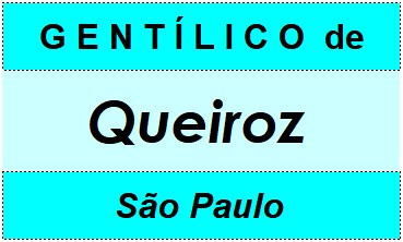 Gentílico da Cidade Queiroz