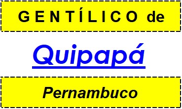 Gentílico da Cidade Quipapá