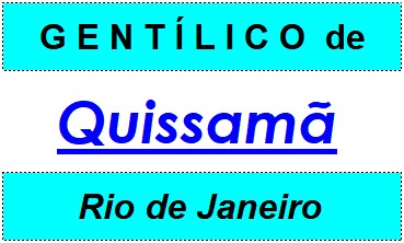 Gentílico da Cidade Quissamã