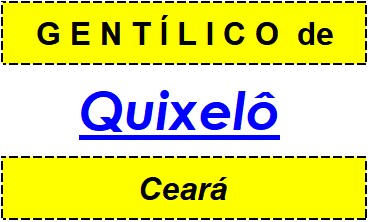 Gentílico da Cidade Quixelô