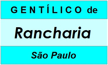 Gentílico da Cidade Rancharia