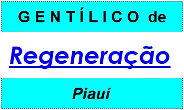 Gentílico da Cidade Regeneração