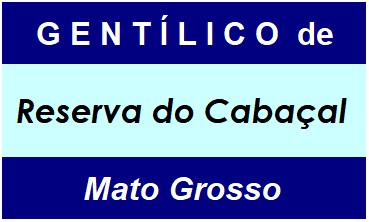 Gentílico da Cidade Reserva do Cabaçal