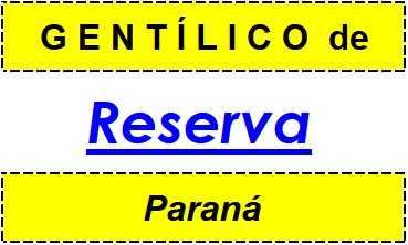 Gentílico da Cidade Reserva