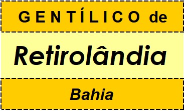 Gentílico da Cidade Retirolândia