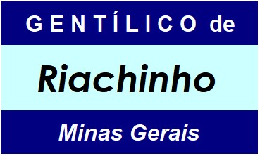 Gentílico da Cidade Riachinho